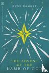 Ramsey, Russ - The Advent of the Lamb of God