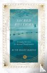 Barton, Ruth Haley - Sacred Rhythms - Arranging Our Lives for Spiritual Transformation - Arranging Our Lives for Spiritual Transformation