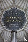 Goldingay, John - Biblical Theology – The God of the Christian Scriptures