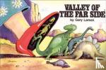 Larson, Gary - Valley of The Far Side®