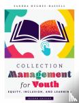 Hughes-Hassell, Sandra - Collection Management for Youth - Equity, Inclusion, and Learning