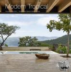 Hawes, Byron, Ojeda, Oscar Riera - Modern Tropical - Houses in the Sun