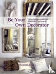 Salk, Susanna - Be Your Own Decorator