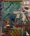 Feaver, William - Frank Auerbach: Revised and Expanded Edition