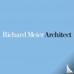 Meier, Richard, Forster, Kurt W. - Richard Meier, Architect: Volume 8