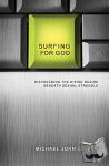 Cusick, Michael John - Surfing for God - Discovering the Divine Desire Beneath Sexual Struggle