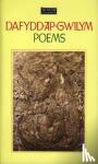 Gwilym, Dafydd ap - The Welsh Classics Series:1. Dafydd Ap Gwilym - Poems