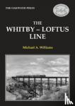 Williams, Michael - The Whitby-Loftus Line