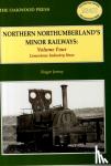 Jermy, Roger C. - Northern Northumberland's Minor Railways - Limestone Industry Lines