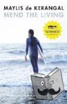 de Kerangal, Maylis - Mend the Living