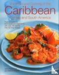 Jenni Fleetwood, Marina Filipelli - The Food and Cooking of the Caribbean Central and South America - Tropical Traditions, Techniques and Ingredients, with Over 150 Superb Step-By-Step R