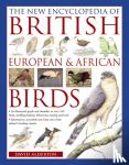 Alderton, David - The New Encyclopedia of British, European & African Birds
