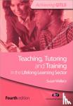 Wallace - Teaching, Tutoring and Training in the Lifelong Learning Sector