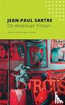 Sartre, Jean-Paul - On American Fiction