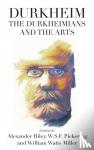  - Durkheim, the Durkheimians, and the Arts