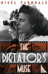Farndale, Nigel - The Dictator's Muse - the captivating novel by the Richard & Judy bestseller