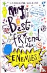 Wilkins, Catherine - My Best Friend and Other Enemies