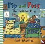 Reid, Camilla (Editorial Director) - Pip and Posy: The Bedtime Frog