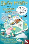 Corderoy, Tracey - Shifty McGifty and Slippery Sam: Up, Up and Away!