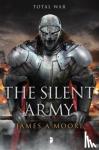 Moore, James A. - The Silent Army - Book IV of The Seven Forges