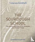 Kimbell, Vanessa - The Sourdough School