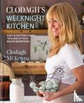 McKenna, Clodagh, Ltd, Clodagh McKenna - Clodagh's Weeknight Kitchen - Easy & exciting dishes to liven up your recipe repertoire