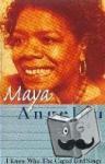 Angelou, Maya - I Know Why The Caged Bird Sings - The international Classic and Sunday Times Top Ten Bestseller