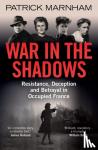 Marnham, Patrick - War in the Shadows