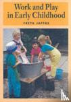 Jaffke, Freya - Work and Play in Early Childhood