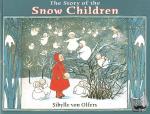 Olfers, Sibylle von - The Story of the Snow Children