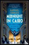 Cormack, Raphael - Midnight in Cairo - The Female Stars of Egypt's Roaring '20s
