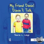 Longo, Sharon - My Friend Daniel Doesn't Talk