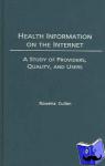 Cullen, Rowena - Health Information on the Internet