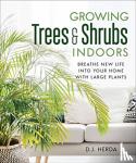Herda, D.J. - Growing Trees and Shrubs Indoors