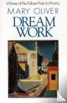 Mary Oliver - Dream Work