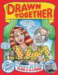 Robert R. Crumb, A. Crumb - Drawn Together