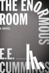 Cummings, E. E. - The Enormous Room
