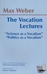 Weber, Max - The Vocation Lectures