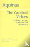 Saint Thomas Aquinas, Richard J., S.J. Regan - The Cardinal Virtues - Prudence, Justice, Fortitude, and Temperance
