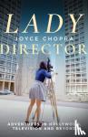 Chopra, Joyce - Lady Director