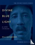 Alexander, Will - Divine Blue Light (For John Coltrane)