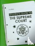  - Student's Guide to the Supreme Court