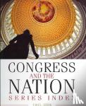 Cq Press - Congress and the Nation (R) Index 1945-2004, Vols. I-XI, 79th-108th Congresses - 1945-2004