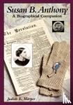 Harper, Judith E. - Susan B. Anthony - A Biographical Companion