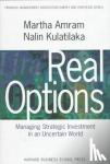 Martha Amram, Nalin Kulatilaka - Real Options: - Managing Strategic Investment in an Uncertain World
