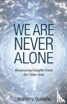 Quinata, Anthony (Anthony Quinata) - We are Never Alone