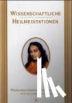 Yogananda, Paramahansa - Wissenschaftliche Heilmeditationen