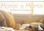 Smith, Carol Ann, Merz, Gene - Moment by Moment