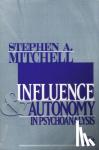 Mitchell, Stephen A. - Influence and Autonomy in Psychoanalysis