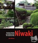 Hobson, Jake - Niwaki - Pruning, Training and Shaping Trees the Japanese Way